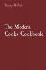 The Modern Cooks Cookbook
