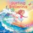Surfing Ballerina