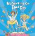 No Working on Dad Day