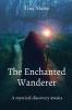 The Enchanted Wanderer