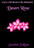 Desert Rose: 1 (Broken Flowers)