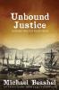 Unbound Justice: Volume One (Sandstone Trilogy)