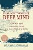 Shallow Thought Deep Mind: What you need to succeed thrive and make the world better