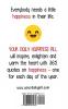 Your Daily Happiness Pill: 365 Quotes on Happiness to Inspire Enlighten and Warm the Heart (Your Daily Pill)