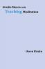 Ainslie Meares on Teaching Meditation