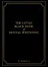 The Little Black Book of Dental Whitening
