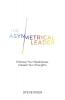 The Asymmetrical Leader