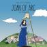 Joan of Arc of France: A Tale for Tiny Travellers (Tales for Tiny Travellers)