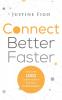 Connect Better Faster: Features 1001 Conversation Starters for Real Leaders