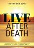 Live After Death: Freedom in the Kingdom