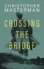 Crossing The Bridge
