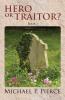 Hero or Traitor?: Book 1 (Book 1 of 2)