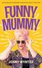 Funny Mummy
