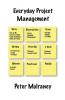 Everyday Project Management: 1 (Everyday Business Skills)