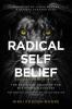 Radical Self Belief: #Adulting The Rally Of Life - The Essential Roadmap for Sustainable Success