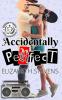 Accidentally Perfect