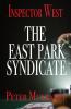 The East Park Syndicate: 6 (Inspector West)