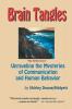 Brain Tangles: Unraveling the Mysteries of Communication and Human Behavior