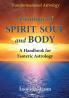 Astrology of Spirit Soul and Body