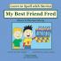 My Best Friend Fred: Decodable Sound Reader for Short E Word Families: 2 (Spelling the Short and Long Vowel Sounds)