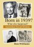 Born in 1939?: What Else Happened? (Born in 19xx? What Else Happened)