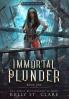 Immortal Plunder: 1 (Pirates of Felicity)
