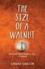 The Size of a Walnut: How Prostate Cancer changed our lives - In a nutshell