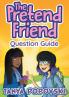 The Pretend Friend - Question Guide: 05Q (Deepening Understanding)