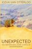 Unexpected: Five Inspirational Short Stories of Encouragement