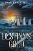 Destiny's Gold: 1 (Captain Jane Thorn)