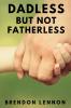 Dadless but Not Fatherless
