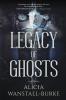 Legacy of Ghosts: 2 (Coraidic Sagas)