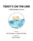 Teddy's on the Line: A Little Annette Adventure: 1 (Little Bob)