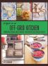 A Year in an Off-Grid Kitchen: Homestead Kitchen Skills and Real Food Recipes for Resilient Health