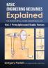 Basic Engineering Mechanics Explained Volume 1
