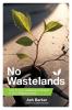 No Wastelands