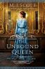 The Unbound Queen: A Novel of The Four Arts: 3