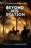 Beyond His Station