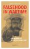 Falsehood in Wartime: Propaganda Lies of the First World War
