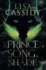A Prince of Song and Shade