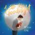 A Little Kiss Goodnight: A beautiful bed time story in rhyme celebrating the love between parent and child.
