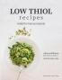 Low Thiol Recipes: For people with symptoms of mercury toxicity and thiol intolerance