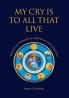 My Cry is to All That Live: Voices of Women & Earth in the Gospels