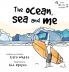 The Ocean Sea and Me