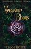 Vengeance Blooms: Guardians of the Grove Trilogy: 1
