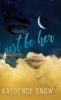 Just Be Her