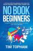 No Book Beginners