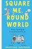 Square Me Round World