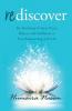 Rediscover: The Roadmap to Inner Peace Balance and Fulfilment in Your Relationship with Life