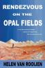Rendezvous on the Opal Fields